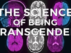 The Science of Being Transgender