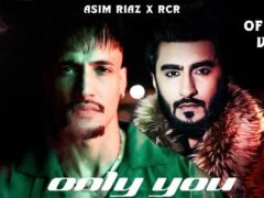 Only You |  Hip Hop Rap Official Music Video | Asim Riaz | RCR | 2024